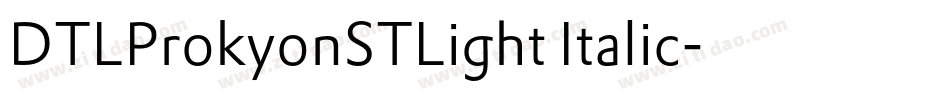 DTLProkyonSTLight Italic字体转换